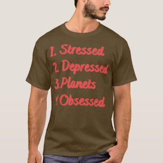 Camiseta Planetas Deprimidos Estressados Obcecados