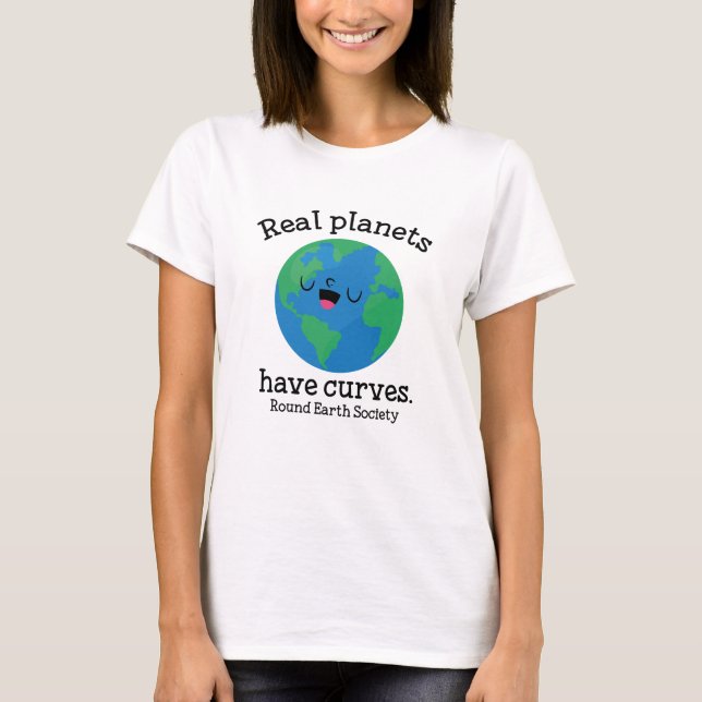 Camiseta Planetas Reais Têm Curvas (Frente)