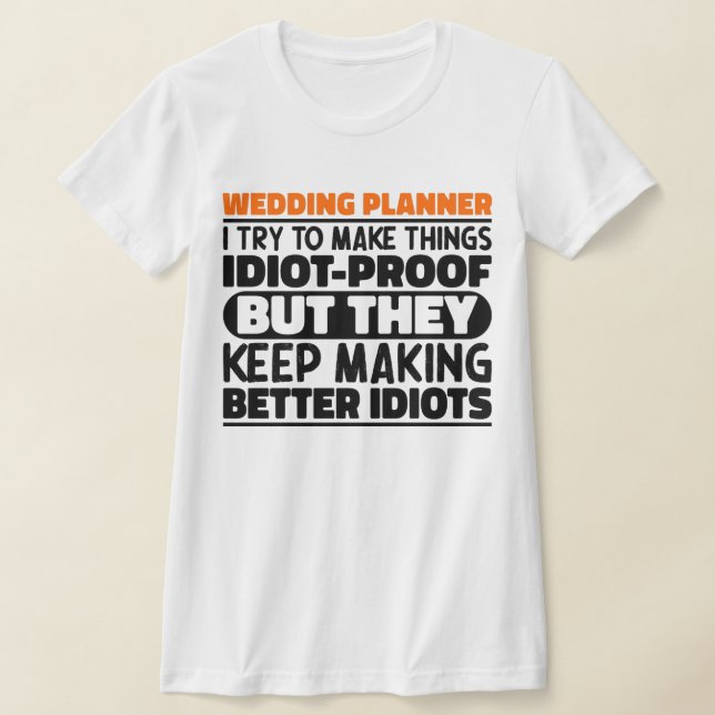 Camiseta Planner De Casamento Eu Tento Fazer Coisas Engraça (Postura )