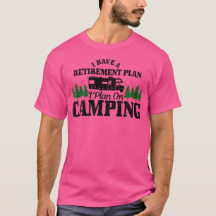 Camiseta Plano De Aposentação De Campanha Rv Engraçado Camp