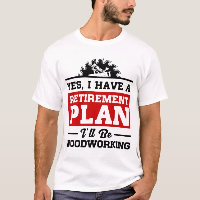 Camiseta Plano de aposentação do Woodworking (Frente)
