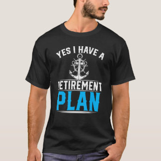 Camiseta Plano de aposentadoria abandonado capitão do navio