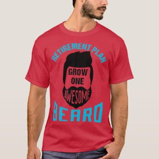 Camiseta Plano de aposentadoria cresce uma barba incrível