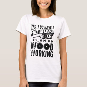 Camiseta Plano de aposentadoria de marcenaria
