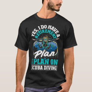 Camiseta Plano de aposentadoria de mergulho de Scuba