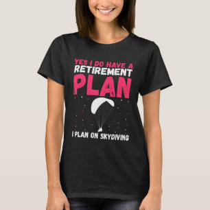 Camiseta Plano de Aposentadoria de Paraquedismo Salto de Pa