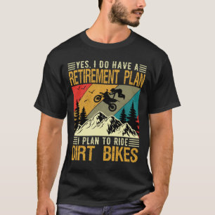 Camiseta Plano de aposentadoria Dirt Bikes Rider Supermoto 