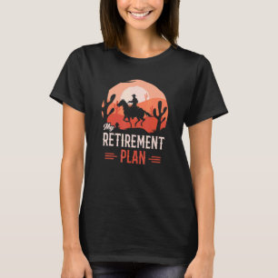 Camiseta Plano de Aposentadoria Engraçado de Cavalo de Mont