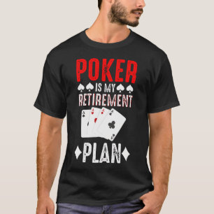 Camiseta Plano de Aposentadoria Engraçado de Poker Vovô Apo