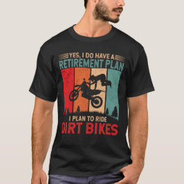Camiseta Plano de aposentadoria - Eu planejo andar de motos