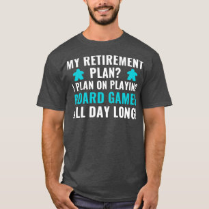 Camiseta Plano de aposentadoria I planeja jogar jogos de Co