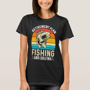 Camiseta Plano de aposentadoria pesca e golfe Pescador Gol