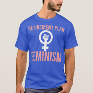 Camiseta Plano de Reforma Feminismo, Meninista, Feminista 5