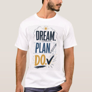 Camiseta Plano de Sonho Motivacional de Configuração de Met
