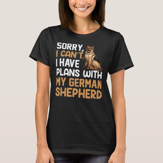 Camiseta Planos com meu German shepherd Shepard Sheph Alemã (Frente)