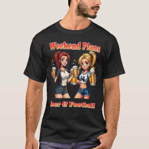 Camiseta Planos de Fim de Semana Cerveja e Futebol Beer Gir
