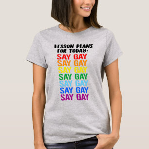 Camiseta Planos de lição: Diga Gay