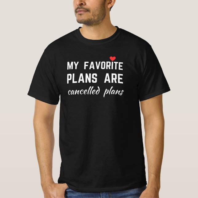 Camiseta planos favoritos cancelados (Frente)