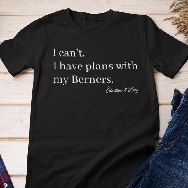 Camiseta Planos Fofos com Minha Mãe de Cachorro Berner Pers (Criador carregado)
