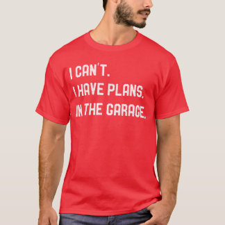 Camiseta Plans inhe Garage Gifts Men Car Mechanics Fathers 
