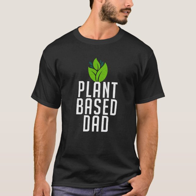 Camiseta Plant Based Dad  Plant Father Professional Planter (Frente)