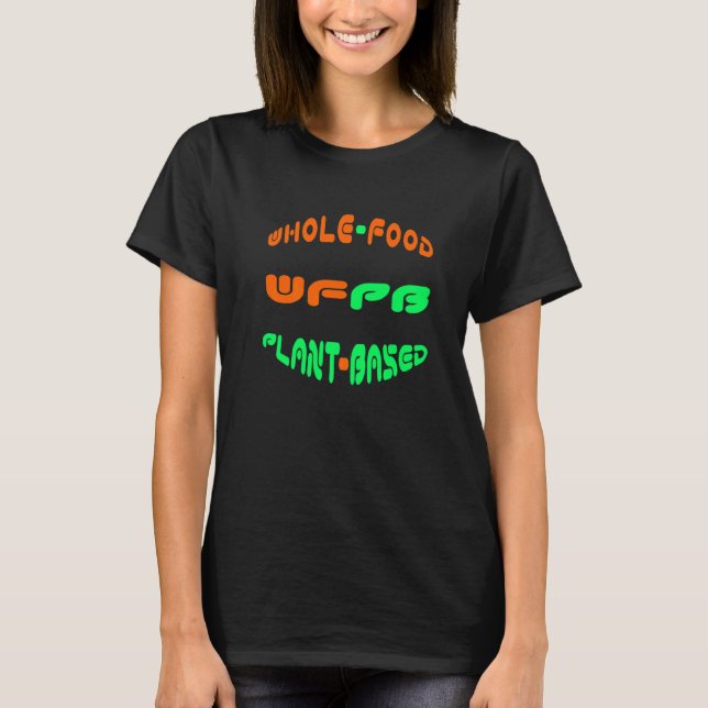 Camiseta Planta De Comida Inteira Baseada (Wfpb) (Frente)