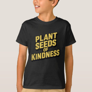 Camiseta Planta Sementes De Bondade Impressão Inspiração De