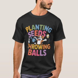 Camiseta Plantação De Sementes E Bolas De Cão - Jardim De C