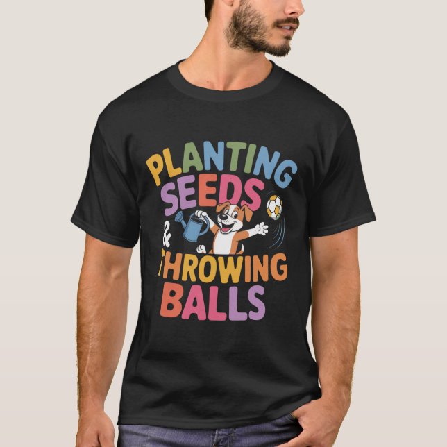 Camiseta Plantação De Sementes E Bolas De Cão - Jardim De C (Frente)