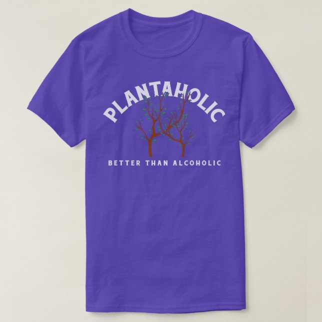 Camiseta Plantaholic Melhor Que Alcoólico (Frente do Design)