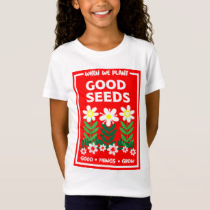 Camiseta Plantando Boas Sementes