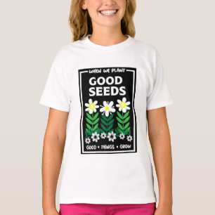 Camiseta Plantando Boas Sementes