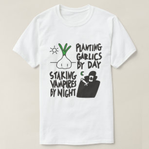 Camiseta Plantar Garlices, Tirar Vampiros