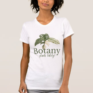 Camiseta Plantas De Botânica Ultimamente? Engraçada Planta 