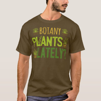 Camiseta Plantas de Botânica Ultimamente I
