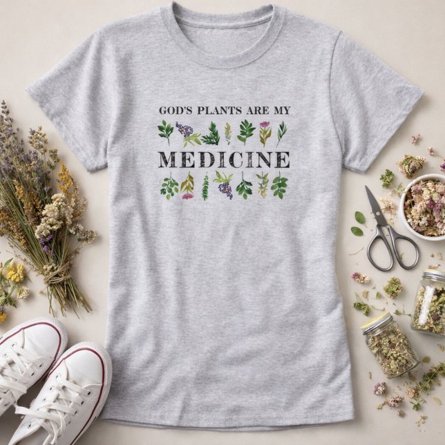 Camiseta Plantas de Deus são minhas ervas medicinais, saúde (God's Plants are My Medicine Quote Herbs Shirt)