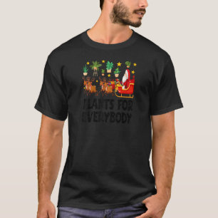 Camiseta Plantas Para Todos Planta De Natal Engraçado Xmas 