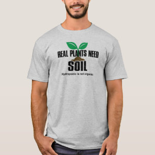 Camiseta Plantas Reais Necessitam De Hidroponia Do Solo Não