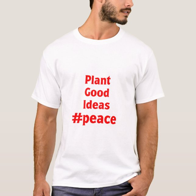 Camiseta Plante boas ideias #Paz (Frente)