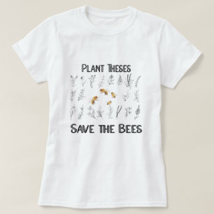 Camiseta Plante Estes Salvem Abelhas - O Amar da Natureza