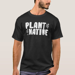 Camiseta Plante Jardineiro Nativo Plantas Botânico Botânica