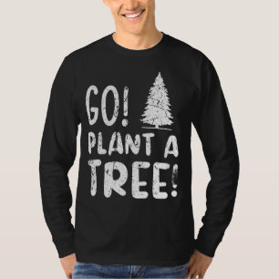 Camiseta Plante Uma Árvore De Árvore Dia Da Árvore