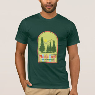 Camiseta Plante uma árvore, Salve o planeta Legal Dia da Te