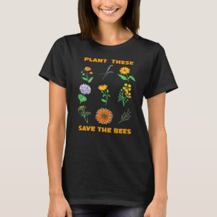 Camiseta Plantem Estes Para Salvar O Jardinagem De Abelhas