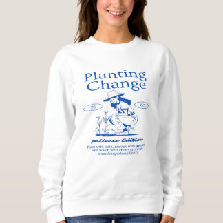 Camiseta "Planting Change - Patience Edition" Inspiracional