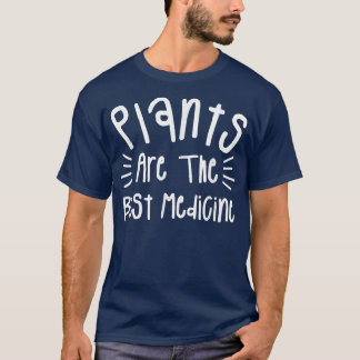 Camiseta Plants Are The Best Medicine Vegan Vegetarian T-Sh