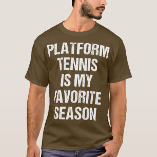 Camiseta Plataforma Tênis é minha estação favorita, uma pla