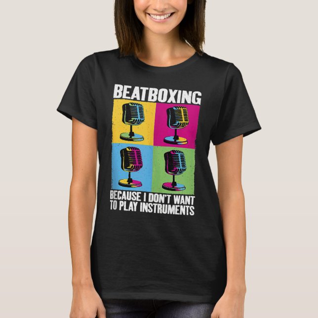 Camiseta Play Instruments Beatbox Beatboxing Beatboxer Musi (Frente)