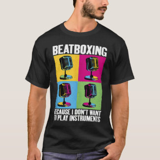 Camiseta Play Instruments Beatbox Beatboxing Beatboxer Musi