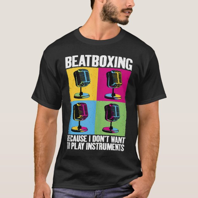 Camiseta Play Instruments Beatbox Beatboxing Beatboxer Musi (Frente)